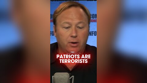 Alex Jones: Deep State Lists Anti-Tax Protestors as Terrorists - 9/15/2010
