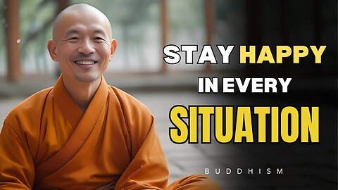 ✨Stay Happy No Matter What | Buddhist Teachings for Inner Joy
