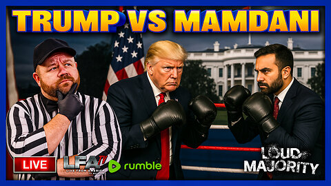 TRUMP MEETS WITH MAMDANI TODAY!!! | LOUD MAJORITY 11.21.25 3PM