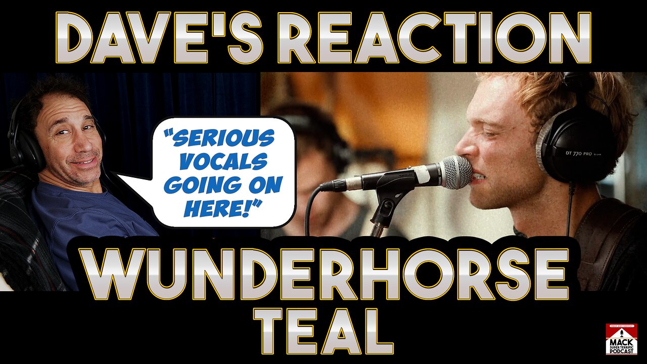 Dave's Reaction: Wunderhorse — Teal