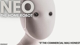 Neo The Home Robot Commercial (Honest Version) W/GreenMan Reports