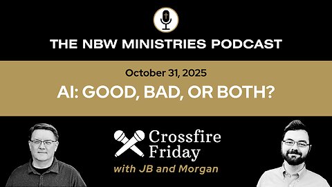 1355. Crossfire Friday: AI- Good, Bad, or Both?