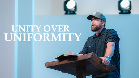 Unity Over Uniformity | Romans 15:1-7 | Pastor James Crawford