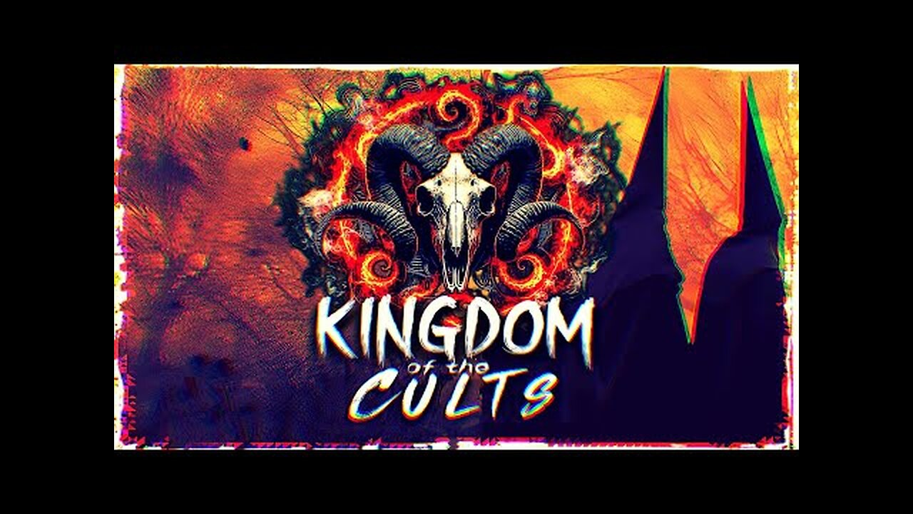 KINGDOM of the CULTS