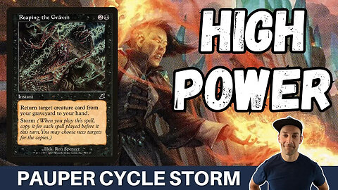 EXTREMELY STRONG STORMING! Pauper Cycle Storm has a huge power ceiling with deck mastery!