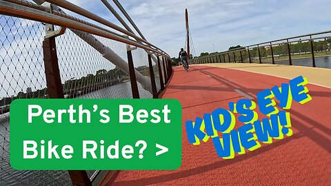 Perth's Best Ride? Swan River City Loop - Kid's Eye View