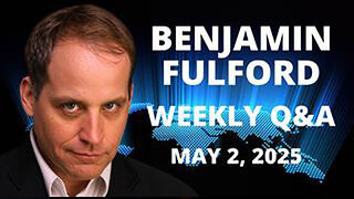 BENJAMIN FULFORD MAY 2, 2025 - 300,000 MILITARY TROOPS DEPLOYED AS THE EBS COUNTDOWN BEGINS