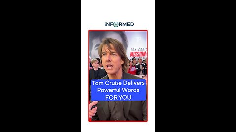 Tom Cruise Delivers Powerful Words For You