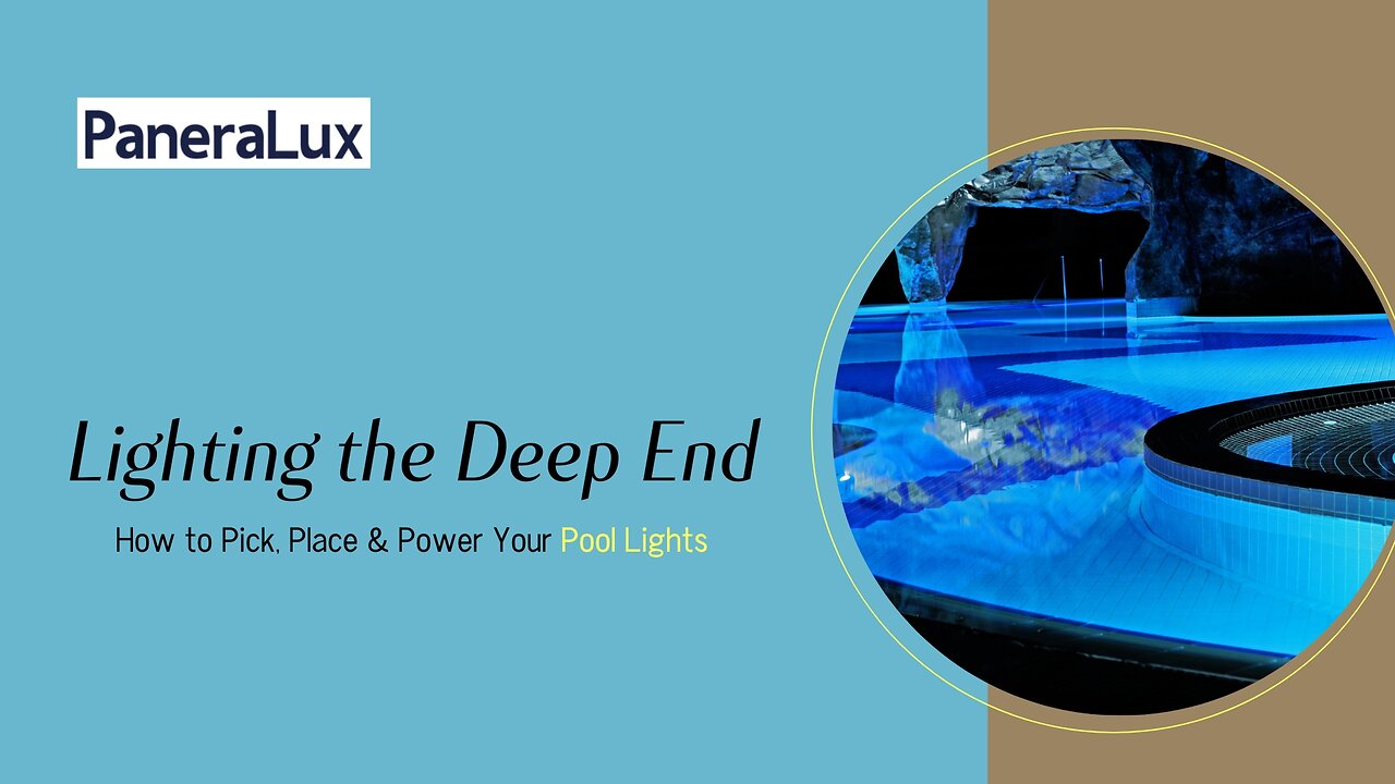 Lighting the Deep End - How to Pick, Place & Power Your Pool Lights