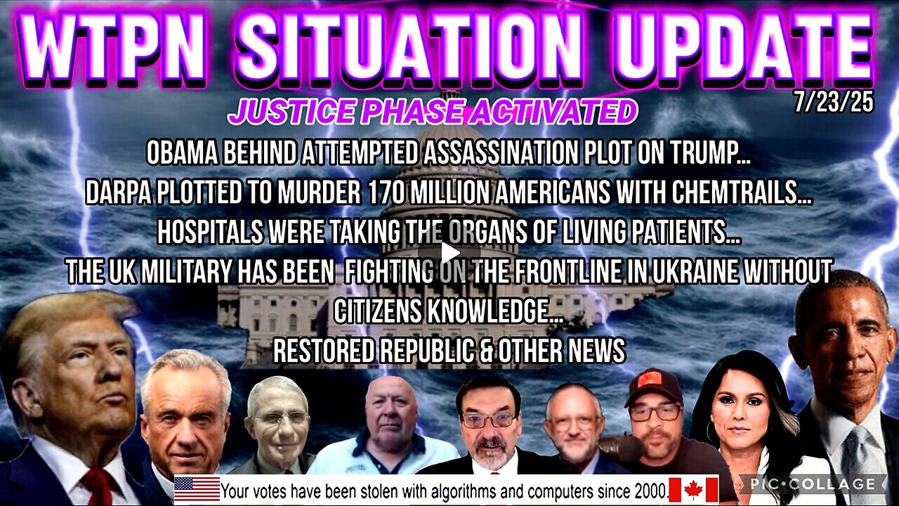 WTPN SITUATION UPDATE FEATURING RESTORED REPUBLIC 7/23/25