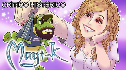 Magi-k - Crítico Histérico