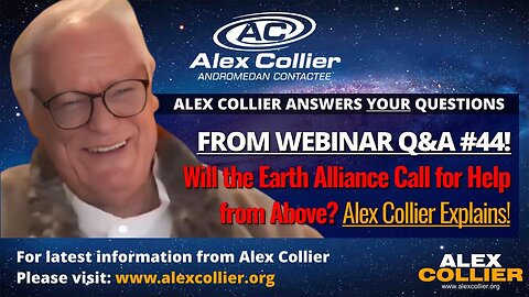 Will the Earth Alliance Call for Help from Above? Alex Collier Explains! 🌍✨👁️