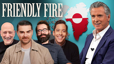 Gavin for President, Greenland for Sale | Friendly Fire