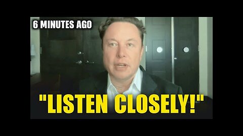 6 Minutes Ago: Elon Musk Shared Terrifying Message