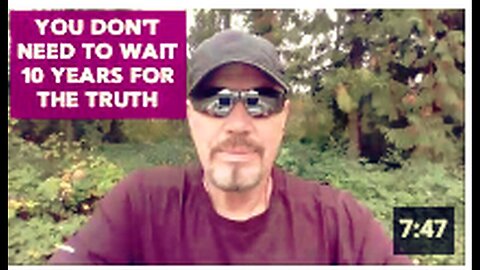 "No Need to Wait a Decade for the Truth"