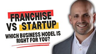 Franchise Or Startup: How To Choose The Perfect Business Model For You
