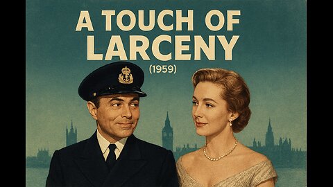 Highlights Of A Touch of Larceny (1959) James Mason & Vera Miles Classic British Comedy-Drama