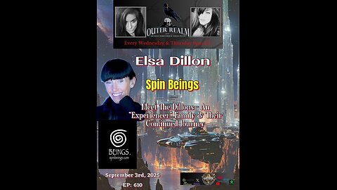 Spin Beings - Meet The Dillons- "An Experiencer Family" , Over 600 Beings, - Elsa Dillon