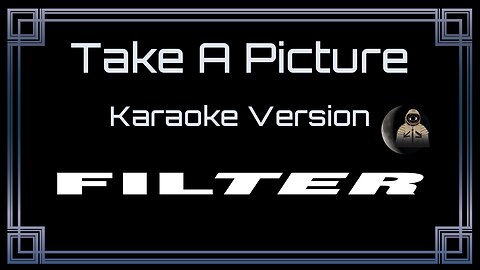 Filter - Take A Picture (CC)