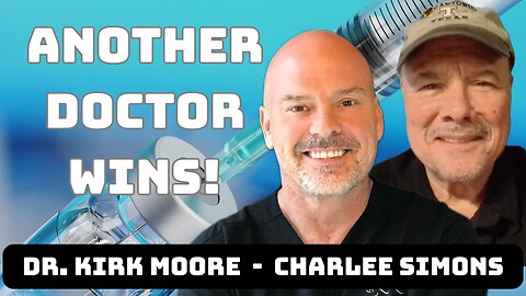 ANOTHER DOCTOR WINS! Dr. Kirk Moore