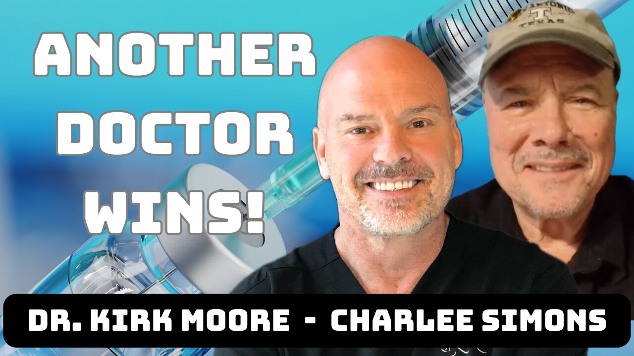 ANOTHER DOCTOR WINS! Dr. Kirk Moore