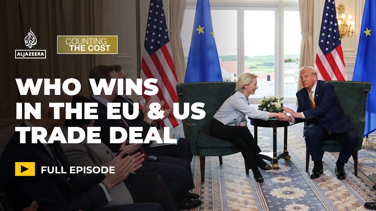The EU and US agree to a trade deal, but who won the negotiations? | Counting the Cost