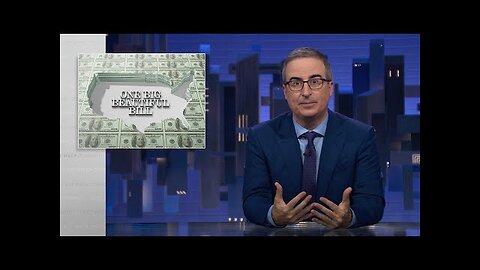 BREAKING Trump’s One Big Beautiful Bill: Last Week Tonight with John Oliver