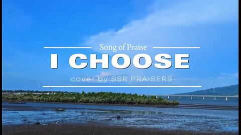 Sabbath inspirations: I choose to believe (With Lyrics)