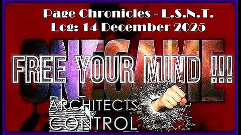 📢👀 | L.S.N.T. | PAGE CHRONICLES | LOG: 14 December 2025 •🕞1h 35min