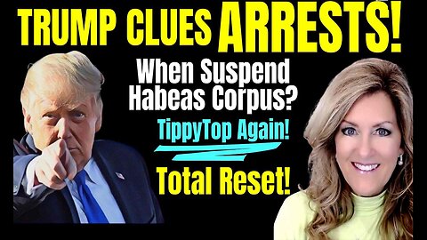 TRUMP CLUES-Suspend Habeas Corpus? Live Tuesday May 13, 25