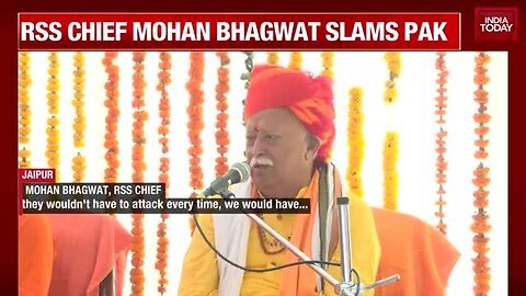 RSS_Chief_Mohan_Bhagwat__World_Listens_To_Peace_When_It_Comes_From_Strength___India_Today_News