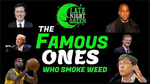 The Famous Ones Who Smoke Weed