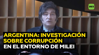 Investigan caso de posible corrupción en entorno de Javier Milei