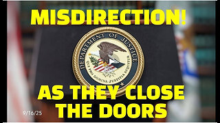 MIKE GILL - MISDIRECTION! AS THEY CLOSE THE DOORS - 9/16/25