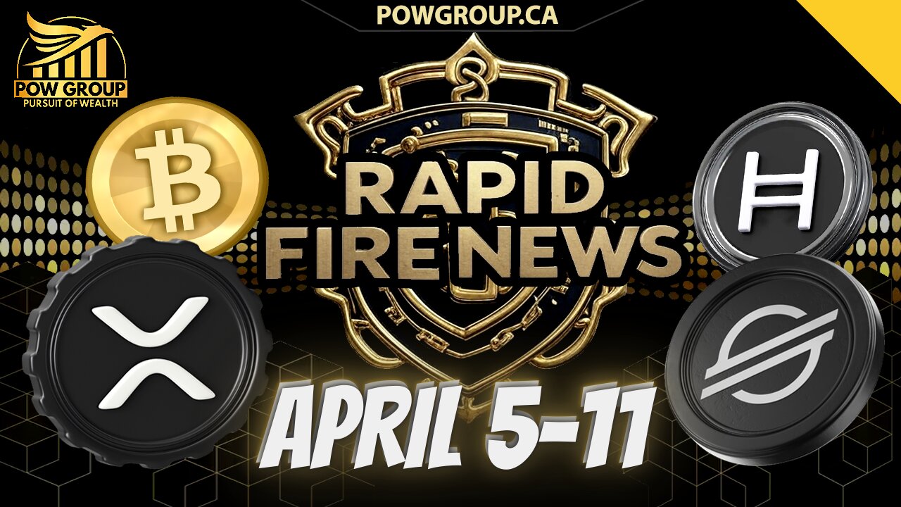Crypto News Weekly Recap & Rapid Fire Updates (April 5 - 11, 2025)