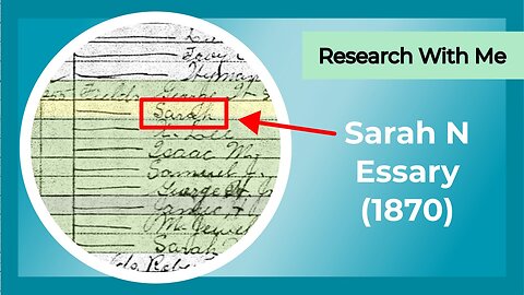 Research with me: Sarah N Essary (1870)