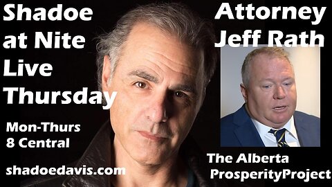May 15th/2025- Attorney Jeff Rath is back from APP to discuss Alberta Sovereignty