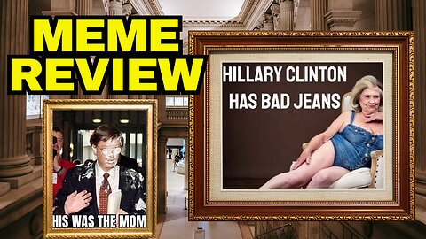 Meme Review: Hillary Has Bad Jeans And Others