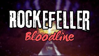 The Rockefeller Bloodline [MMP15 Clip]