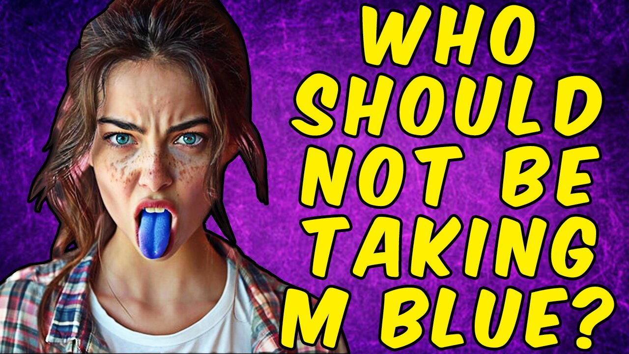 WHO SHOULD NOT BE TAKING METHYLENE BLUE!