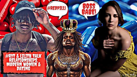 #RYT & Lillith Talk Relationships, Modern Women, Dating & More