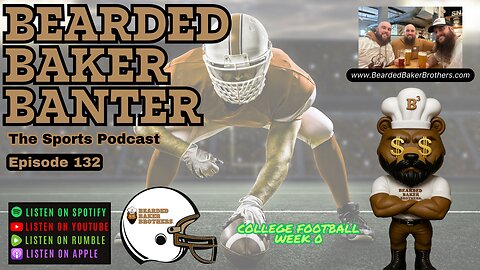 Bearded Baker Banter episode 132 August 22 2025