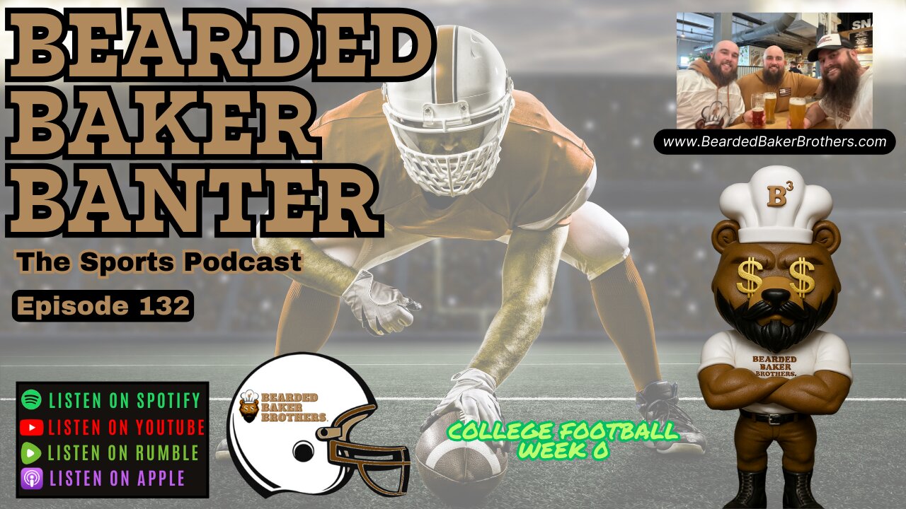 Bearded Baker Banter episode 132 August 22 2025