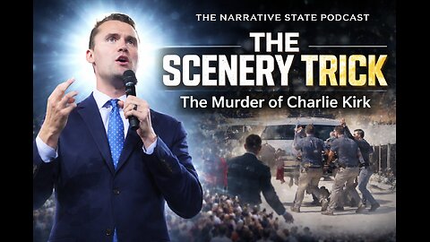 The Murder of Charlie Kirk The Narrative State Podcast Episode 2