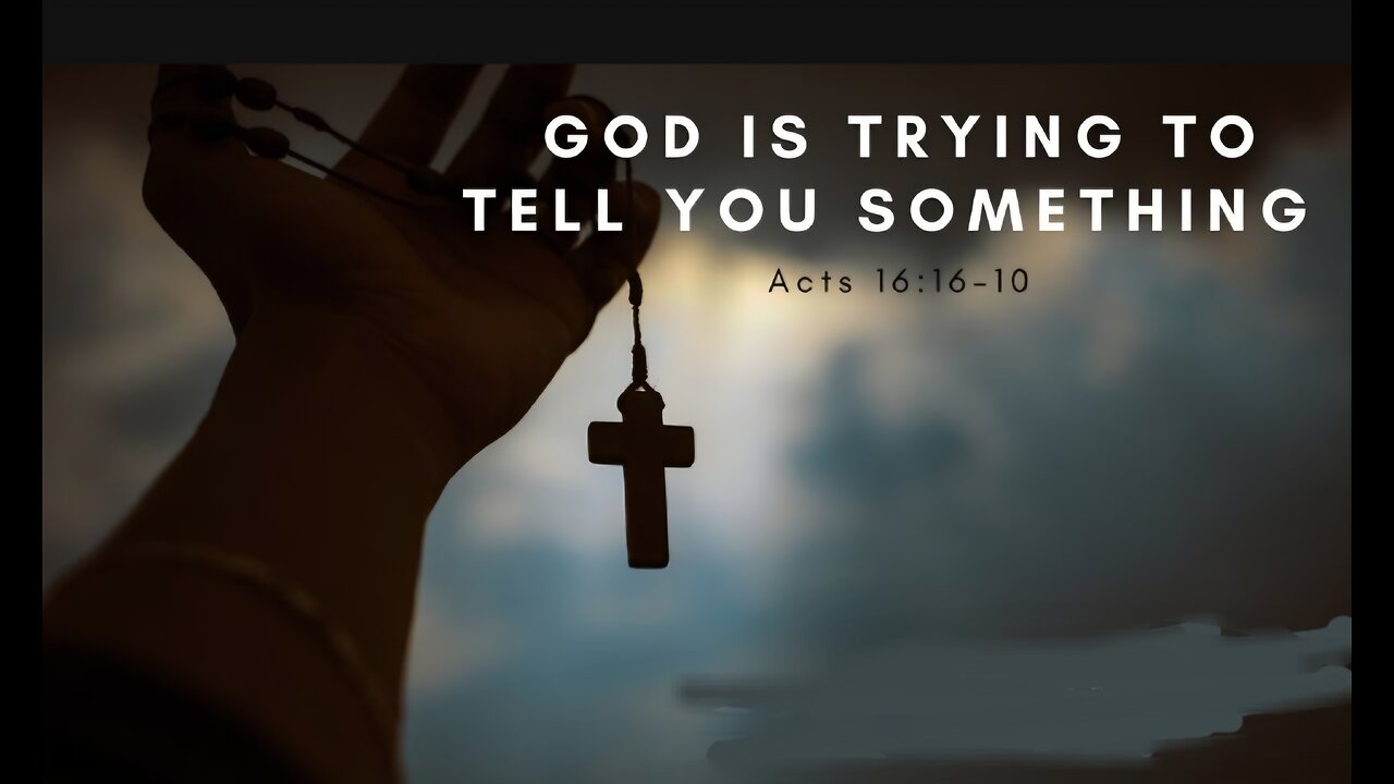 What is God trying to tell you