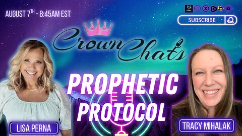 Crown Chats-Prophetic Protocol with Tracy Mihalak