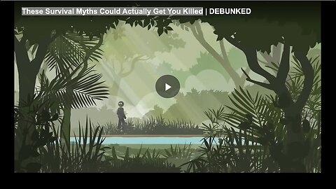 "Survival Myths That Might End Your Life Prematurely"