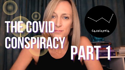 The Covid Conspiracy PART 1