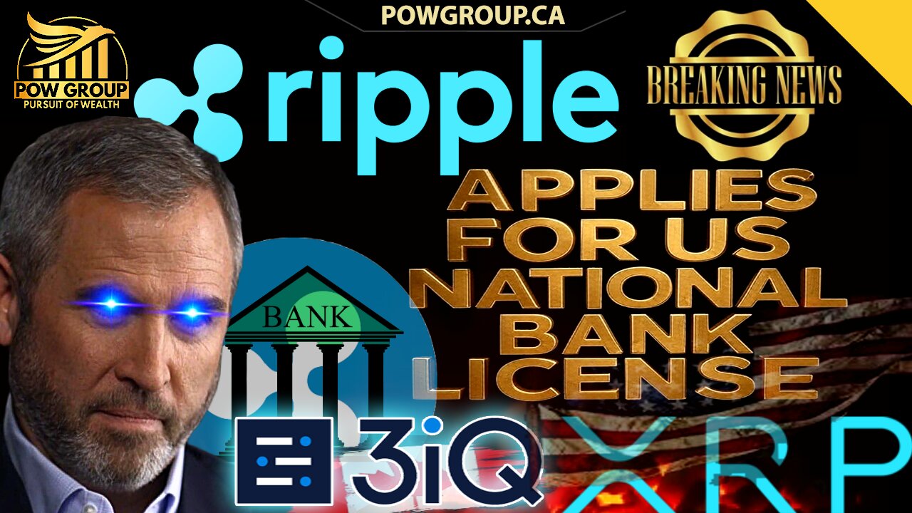 XRP: Ripple Applies For U.S. National Bank License & ETF News