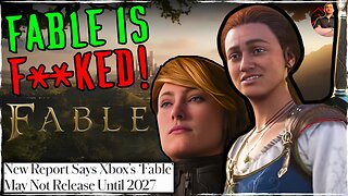 Fable DELAYED Again to 2027? Will Microsoft CANCEL Doomed Reboot?